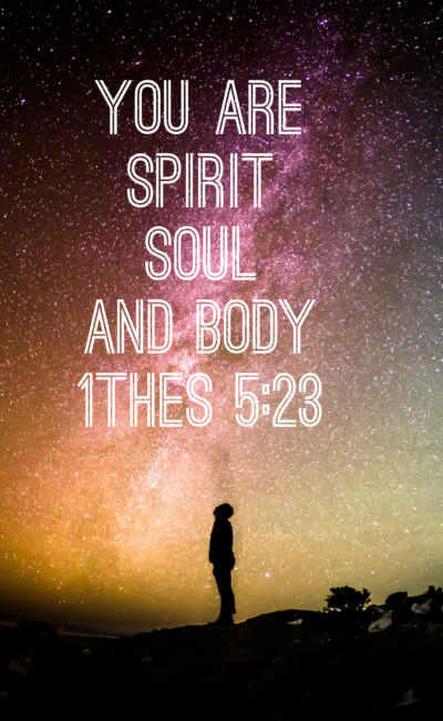 Spirit, Soul and Body, This is Who You Are