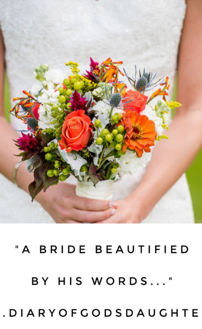 A Bride Beautified By His Words…